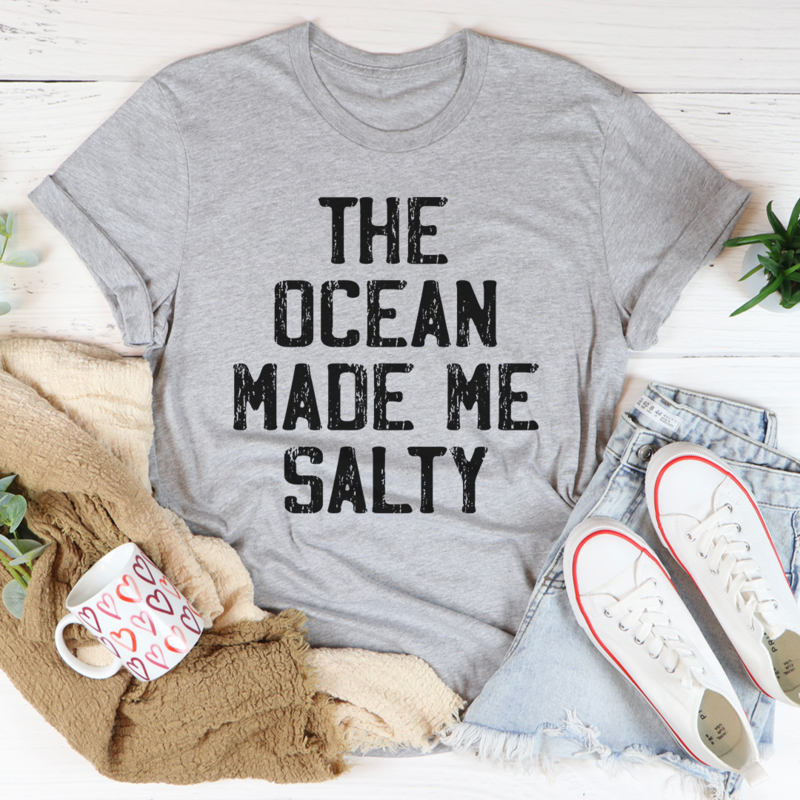 The Ocean Made Me Salty T-Shirt